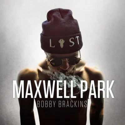 Maxwell Park 專輯 Bobby Brackins