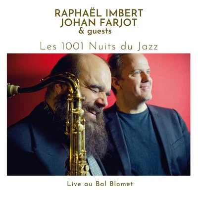 Les 1001 Nuits du Jazz 專輯 Raphaël imbert