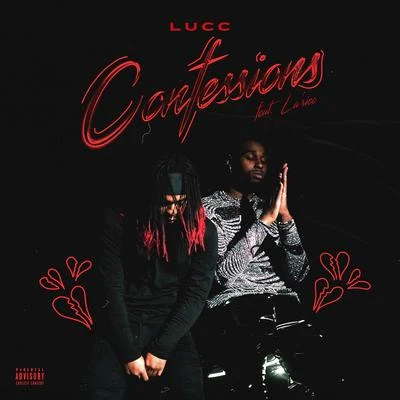 Confessions (feat. Larico) 專輯 Lucc