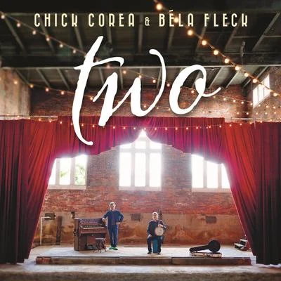 Two 专辑 Chick Corea