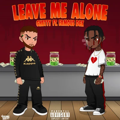 Leave Me Alone (feat. Famous Dex) 專輯 Famous Dex/Lil Gotit