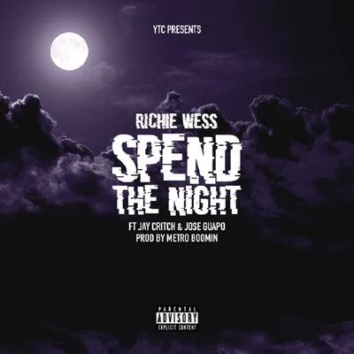 Spend The Night 专辑 Jose Guapo/Philthy Rich/Meezy/D.O.E./Bandgang Masoe