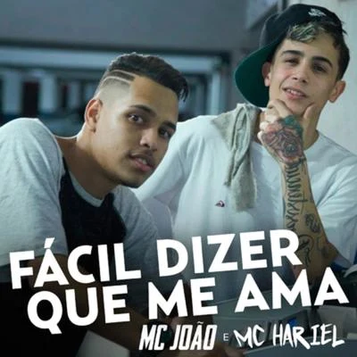 Fácil Dizer Que Me Ama 專輯 Mc Dimenor Dr/Mc Hariel