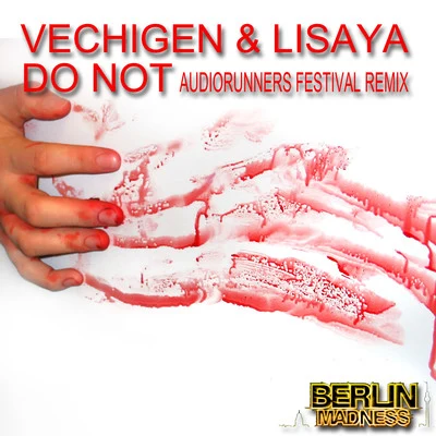 Do Not (Remixes) 专辑 Vechigen