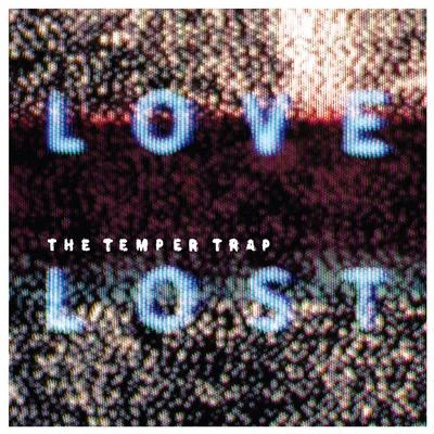 Love Lost 專輯 The Temper Trap