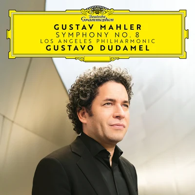 Mahler: Symphony No. 8 in E Flat Major "Symphony of a Thousand" 專輯 Gustavo Dudamel