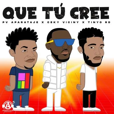 QUE TÚ CREE 专辑 Rosaly Rubio/Ceky Viciny/Alex Duvall