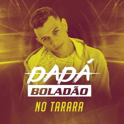 No Tarara 专辑 Dadá Boladão/MC Fioti