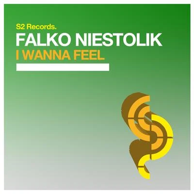 Falko Niestolik I Wanna Feel