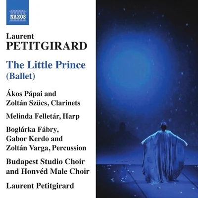 Petitgirard: The Little Prince 專輯 Laurent Petitgirard/Annette Focks/Quintino & Blasterjaxx