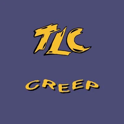 Creep 專輯 TLC