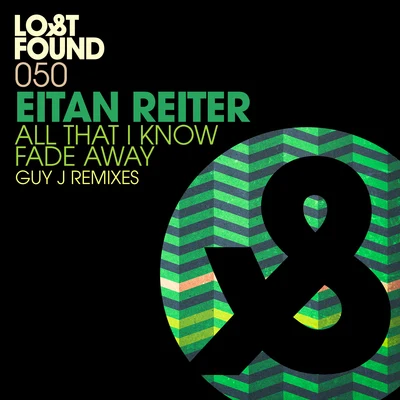 All That I KnowFade Away (Guy J Remixes) 專輯 Guy J