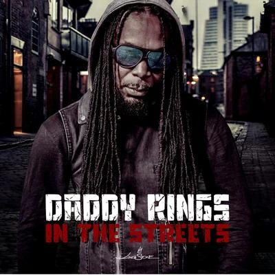 In the Streets 專輯 Daddy Rings/Freddie McGregor/Cali P/Addis Records/Natty King