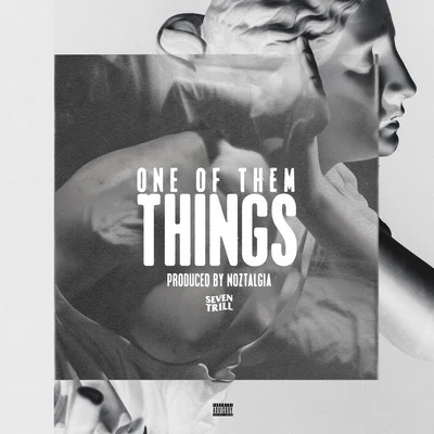 One of Them Things 专辑 Seven Trill