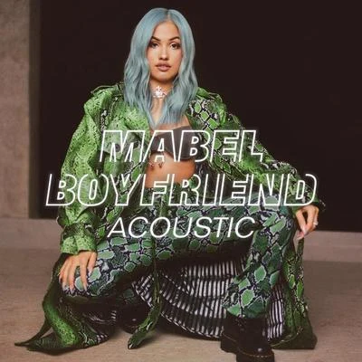 Mabel Boyfriend (Acoustic)