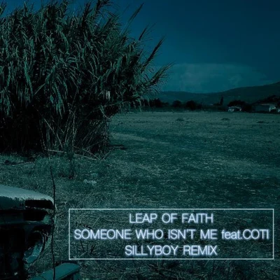 Leap of Faith (Sillyboy Remix Single Edition) 專輯 Coti