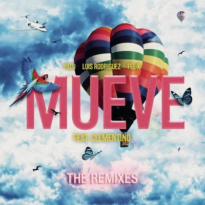 Mueve (The Remixes) 專輯 Fel-x