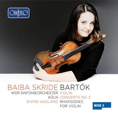 Bartók: Works for Violin & Orchestra 專輯 WDR Sinfonieorchester Köln