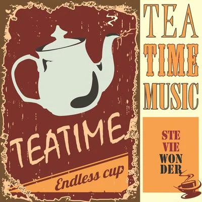 Stevie Wonder Tea Time Music