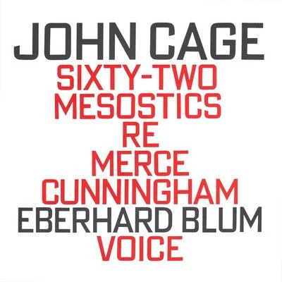 John Cage: Sixty-Two Mesostics Re Merce Cunningham 专辑 John Cage