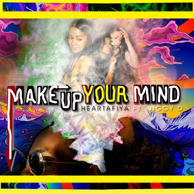 Make up Your Mind 專輯 Jiggy Drama/Kevin Florez/Argüello/Mik Mish/Donkirap