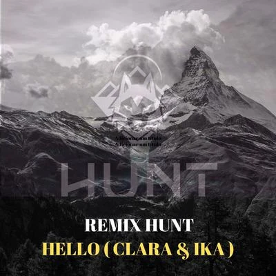 Hello (Hunt Remix) 專輯 Clara/Markscheider Kunst/DJ >H