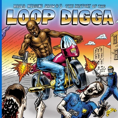 Madlib Medicine Show #5: The History of the Loop Digga, 1990-2000 专辑 Madlib