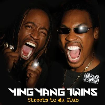 Streets To Da Club 专辑 Ying Yang Twins