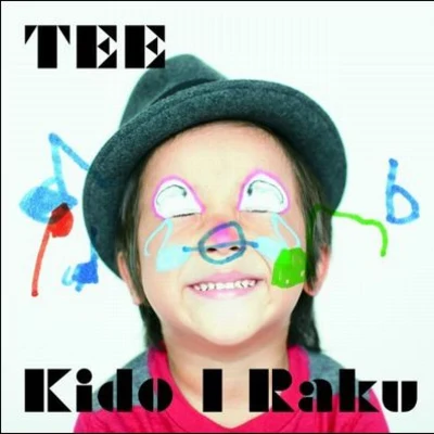 Kido I Raku 專輯 TEE