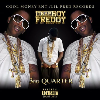 3rd Quarter 專輯 Trapboy Freddy