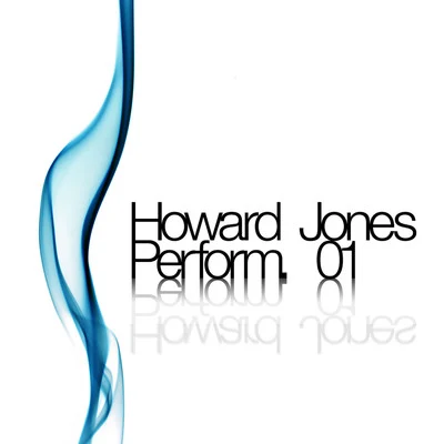 Howard Jones Peroform. 01 專輯 Howard Jones