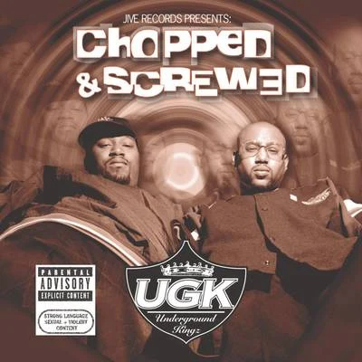 jive records presents: UG K - chopped screwed 專輯 UGK