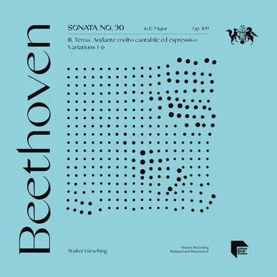 Beethoven: Sonata No. 30 in E Major, Op. 109: III. Tema. Andante molto cantabile ed espressivo - Variations I to VI 專輯 Walter Gieseking