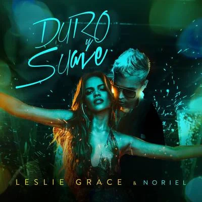 Duro y Suave 专辑 Leslie Grace