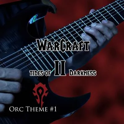 Vincent Moretto Orc Theme 1 (From "Warcraft 2: Tides of Darkness") [Metal Remix]