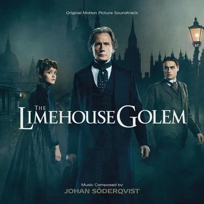 The Limehouse Golem (Original Motion Picture Soundtrack) 專輯 Johan Soderqvist