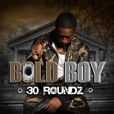 30 Roundz 專輯 Bold Boy/Yung Sosa/Spice 1