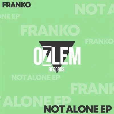 NOT ALONE EP 專輯 Tno/Franko