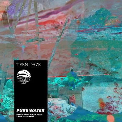 Pure Water - Inspired by &#x27;The Outlaw Ocean&#x27; a book by Ian Urbina 专辑 Sound of Ceres/Teen Daze/Jon Anderson/S. Carey/Nadia Hulett