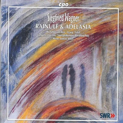 S. Wagner: Rainulf & Adelasia, Op. 14 專輯 James Lockhart/Staatsphilharmonie Rheinland-Pfalz