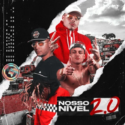 Nosso Nível 2.0 專輯 Mc Dimenor Dr/MC Cebezinho