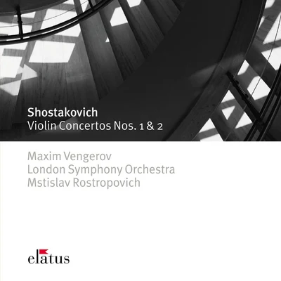 Shostakovich : Violin Concertos Nos 1 & 2-Elatus 專輯 Maxim Vengerov/Zubin Mehta/Israel Philharmonic Orchestra