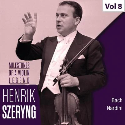 Milestones of a Violin Legend: Henryk Szeryng, Vol. 8 專輯 Ensemble vocal de Paris/Hans Rosbaud/Marcello Cortis