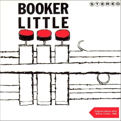 Booker Little (Original Album plus Bonus Tracks - 1960) 专辑 Booker Little