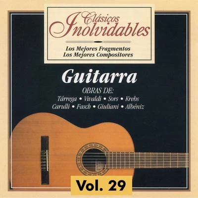 Clásicos Inolvidables Vol. 29, Guitarra 專輯 Francisco Tárrega/Isaac Albéniz/Julián Arcas/Sebastián Iradier/Yorgos Arguiriadis