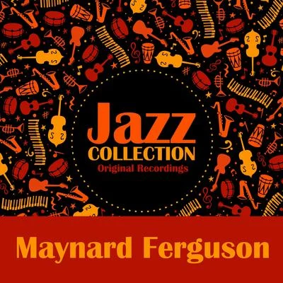 Jazz Collection (Original Recordings) 專輯 Maynard Ferguson