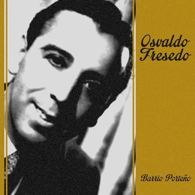 Barrio Porteño 專輯 Osvaldo Fresedo