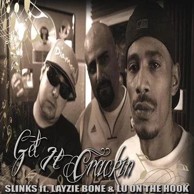 Get It Crackin (feat. Layzie Bone & Lu On the Hook) 專輯 T-Menace/Major Upset/T-Menace feat. Konspiracy/Dr Roman/Slinks