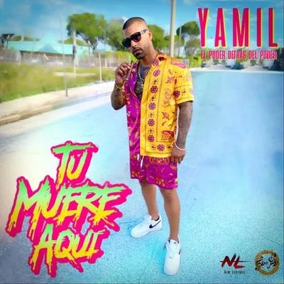 Tu Muere Aqui 專輯 Yamil