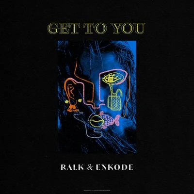 Get to You 專輯 Ralk/DUX/Breno Rocha